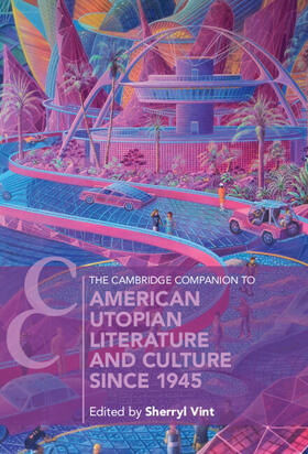 Vint |  The Cambridge Companion to American Utopian Literature and Culture Since 1945 | Buch |  Sack Fachmedien