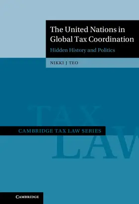 Teo |  The United Nations in Global Tax Coordination | Buch |  Sack Fachmedien