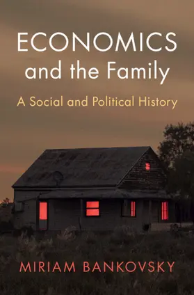 Bankovsky |  Economics and the Family | Buch |  Sack Fachmedien