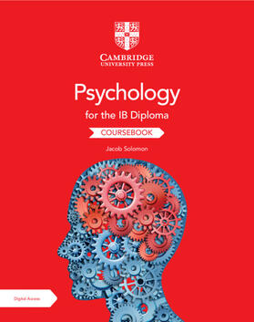 Solomon | Psychology for the IB Diploma Coursebook with Digital Access (2 Years) | Medienkombination | 978-1-009-19075-6 | sack.de