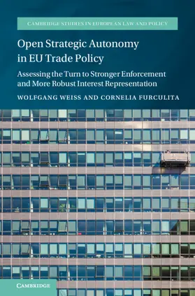 Weiß / Furculita |  Open Strategic Autonomy in EU Trade Policy | Buch |  Sack Fachmedien