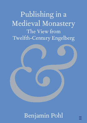 Pohl |  Publishing in a Medieval Monastery | Buch |  Sack Fachmedien