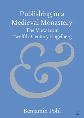 Pohl | Publishing in a Medieval Monastery | Buch | 978-1-009-20255-8 | sack.de