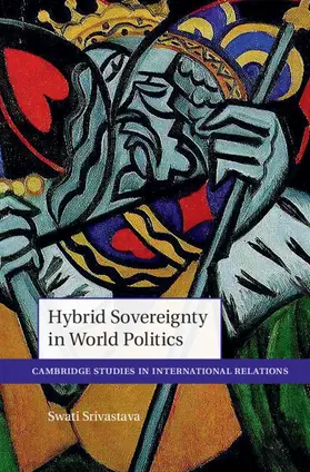 Srivastava |  Hybrid Sovereignty in World Politics | Buch |  Sack Fachmedien