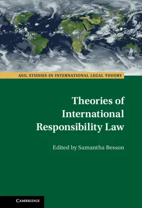 Besson | Theories of International Responsibility Law | Buch | 978-1-009-20853-6 | sack.de