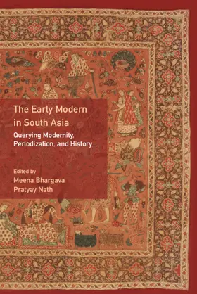 Bhargava / Nath |  The Early Modern in South Asia | Buch |  Sack Fachmedien