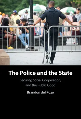 del Pozo |  The Police and the State | Buch |  Sack Fachmedien