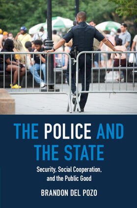 del Pozo |  The Police and the State | Buch |  Sack Fachmedien