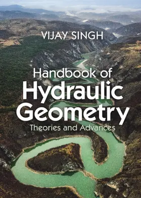 Singh |  Handbook of Hydraulic Geometry | Buch |  Sack Fachmedien