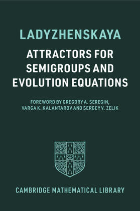 Ladyzhenskaya |  Attractors for Semigroups and Evolution Equations | Buch |  Sack Fachmedien