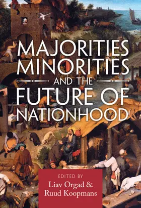 Orgad / Koopmans |  Majorities, Minorities, and the Future of Nationhood | Buch |  Sack Fachmedien