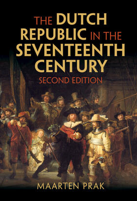 Prak |  The Dutch Republic in the Seventeenth Century | Buch |  Sack Fachmedien