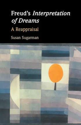 Sugarman |  Freud's Interpretation of Dreams | Buch |  Sack Fachmedien