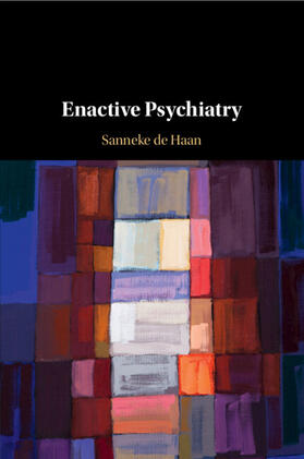 de Haan |  Enactive Psychiatry | Buch |  Sack Fachmedien