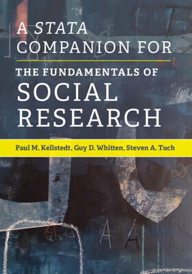 Kellstedt / Whitten / Tuch |  A Stata Companion for the Fundamentals of Social Research | Buch |  Sack Fachmedien