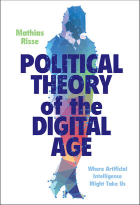 Risse |  Political Theory of the Digital Age | Buch |  Sack Fachmedien