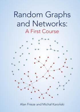 Frieze / Karonski |  Random Graphs and Networks: A First Course | Buch |  Sack Fachmedien