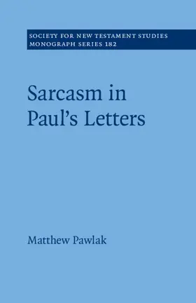 Pawlak |  Sarcasm in Paul's Letters | Buch |  Sack Fachmedien