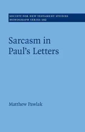 Pawlak |  Sarcasm in Paul's Letters | Buch |  Sack Fachmedien