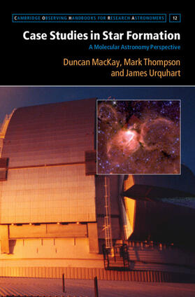 MacKay / Urquhart / Thompson |  Case Studies in Star Formation | Buch |  Sack Fachmedien