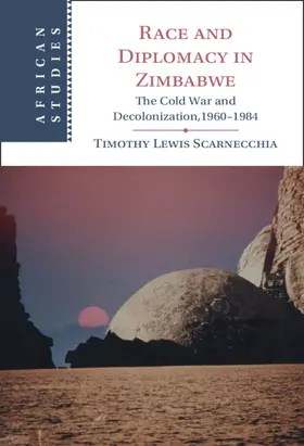 Scarnecchia |  Race and Diplomacy in Zimbabwe | Buch |  Sack Fachmedien