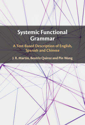 Martin / Quiroz / Wang |  Systemic Functional Grammar | Buch |  Sack Fachmedien