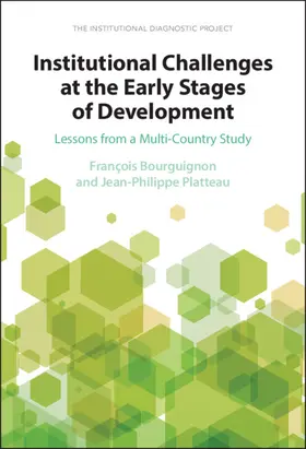 Bourguignon / Platteau |  Institutional Challenges at the Early Stages of Development | Buch |  Sack Fachmedien