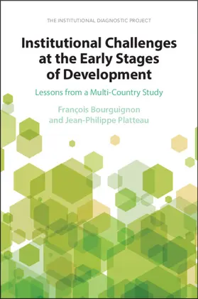 Bourguignon / Platteau |  Institutional Challenges at the Early Stages of Development | Buch |  Sack Fachmedien