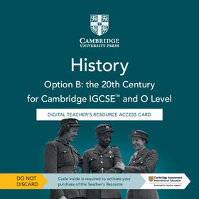 Etty |  Cambridge IGCSE™ and O Level History Option B: the 20th Century Digital Teacher's Resource Access Card | Sonstiges |  Sack Fachmedien