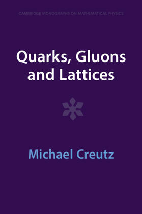 Creutz |  Quarks, Gluons and Lattices | Buch |  Sack Fachmedien