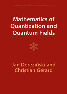 Derezi¿ski / Derezinski / Gérard |  Mathematics of Quantization and Quantum Fields | Buch |  Sack Fachmedien