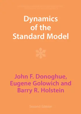 Donoghue / Golowich / Holstein |  Dynamics of the Standard Model | Buch |  Sack Fachmedien