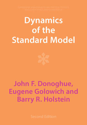 Donoghue / Golowich / Holstein |  Dynamics of the Standard Model | Buch |  Sack Fachmedien