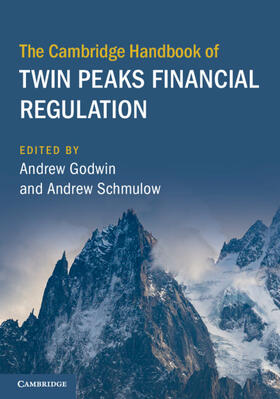 Godwin / Schmulow |  The Cambridge Handbook of Twin Peaks Financial Regulation | Buch |  Sack Fachmedien