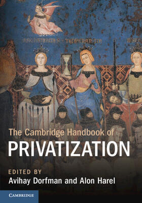 Dorfman / Harel |  The Cambridge Handbook of Privatization | Buch |  Sack Fachmedien