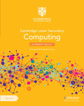 Ellis / Lawrey |  Cambridge Lower Secondary Computing Learner's Book 7 with Digital Access | Buch |  Sack Fachmedien
