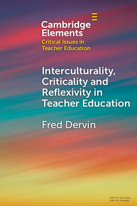 Dervin |  Interculturality, Criticality and Reflexivity in Teacher Education | Buch |  Sack Fachmedien