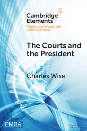 Wise |  The Courts and the President | Buch |  Sack Fachmedien