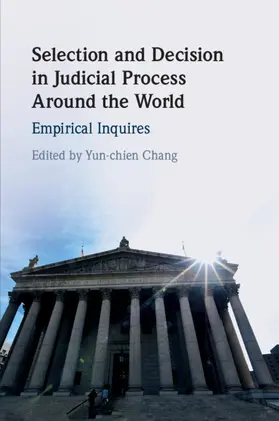 Chang |  Selection and Decision in Judicial Process Around the World | Buch |  Sack Fachmedien