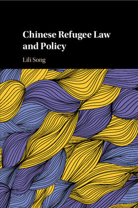 Song |  Chinese Refugee Law and Policy | Buch |  Sack Fachmedien