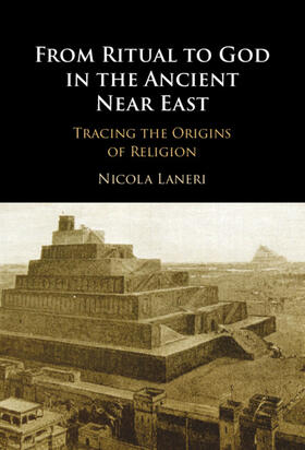 Laneri |  From Ritual to God in the Ancient Near East | Buch |  Sack Fachmedien