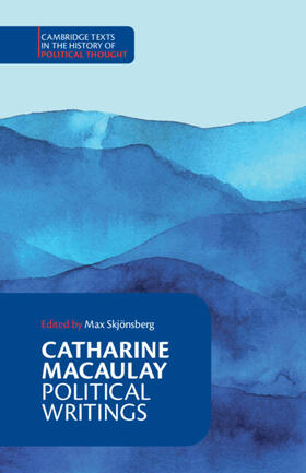 Macaulay / Skjönsberg |  Catharine Macaulay: Political Writings | Buch |  Sack Fachmedien