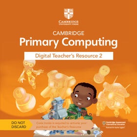 Rickus | Cambridge Primary Computing Digital Teacher's Resource 2 Access Card | Sonstiges | 978-1-009-30931-8 | sack.de