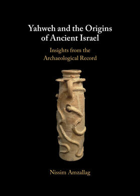 Amzallag |  Yahweh and the Origins of Ancient Israel | Buch |  Sack Fachmedien