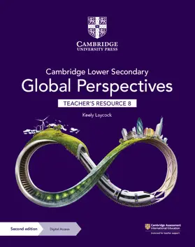 Laycock |  Cambridge Lower Secondary Global Perspectives Teacher's Resource 8 with Digital Access | Buch |  Sack Fachmedien