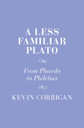 Corrigan |  A Less Familiar Plato | Buch |  Sack Fachmedien