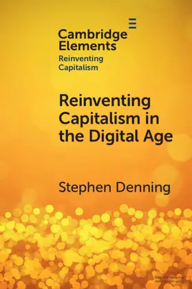 Denning |  Reinventing Capitalism in the Digital Age | Buch |  Sack Fachmedien