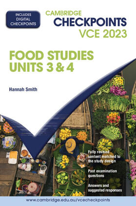 Smith | Cambridge Checkpoints VCE Food Studies Units 3&4 2023 | Medienkombination | 978-1-009-33422-8 | sack.de