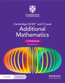 Pemberton |  Cambridge Igcse(tm) and O Level Additional Mathematics Coursebook with Digital Version (2 Years' Access) | Buch |  Sack Fachmedien