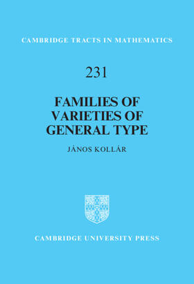 Kollár |  Families of Varieties of General Type | Buch |  Sack Fachmedien